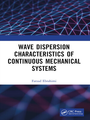 cover image of Wave Dispersion Characteristics of Continuous Mechanical Systems‏